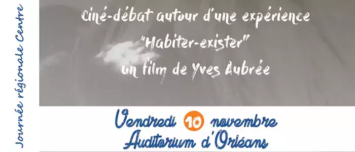 Ciné-débat : "Habiter, Exister" de Yves Aubrée